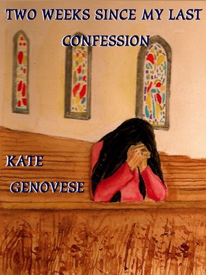 cover image of Two Weeks Since My Last Confession